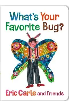 What's Your Favorite Bug? - Eric Carle