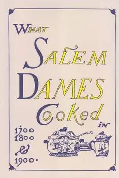 What Salem Dames Cooked, Paperback/Esther C. Mack