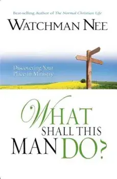 What Shall This Man Do', Paperback/Watchman Nee