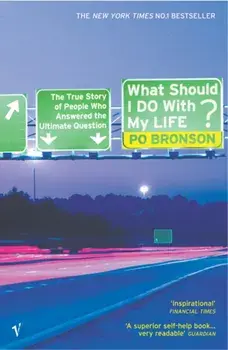 What Should I Do With My Life?, Paperback/Po Bronson