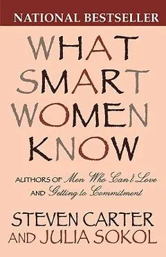 What Smart Women Know, 10th Anniversary Edition - Steven Carter
