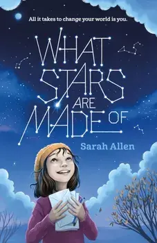 What Stars Are Made of, Paperback/Sarah Allen