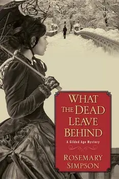 What the Dead Leave Behind, Paperback/Rosemary Simpson
