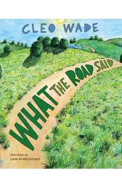 What the Road Said - Cleo Wade