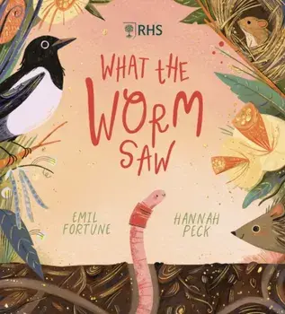 What the Worm Saw, Paperback/Emil Fortune