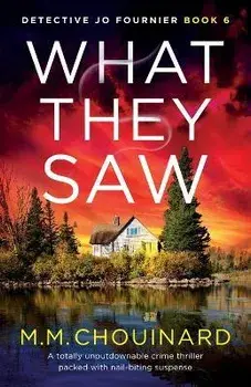 What They Saw: 9781803147192, Paperback/M. M. Chouinard
