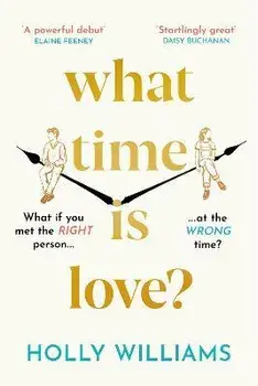 What Time is Love?, Paperback/Holly Williams