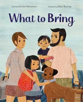What to Bring, Hardcover/Lorna Schultz Nicholson