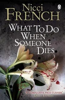 What to Do When Someone Dies, Paperback/Nicci French