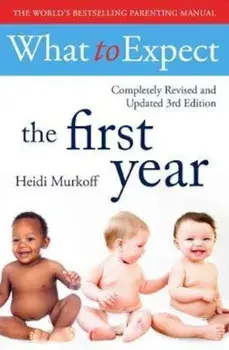 What To Expect The 1st Year '3rdEdition', Hardcover/Heidi Murkoff