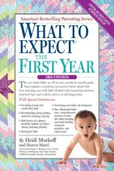 What to Expect the First Year, Paperback/Heidi Murkoff