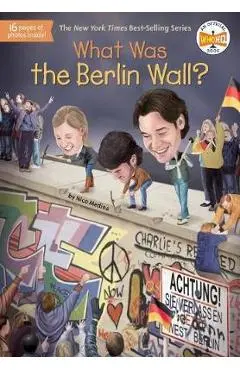 What Was the Berlin Wall? - Nico Medina