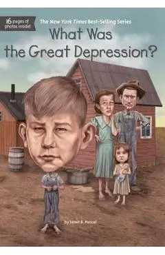 What Was the Great Depression? - Janet B. Pascal