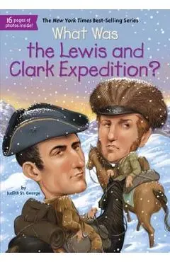 What Was the Lewis and Clark Expedition? - Judith St George