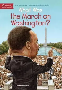 What Was the March on Washington', Paperback/Kathleen Krull