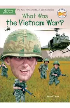 What Was the Vietnam War? - Jim O'connor