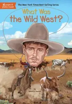 What Was the Wild West', Paperback/Janet B. Pascal