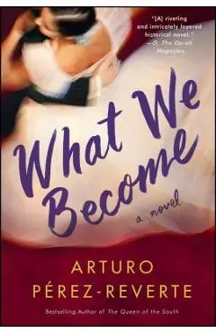 What We Become - Arturo Perez-reverte