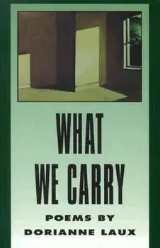 What We Carry, Paperback/Dorianne Laux