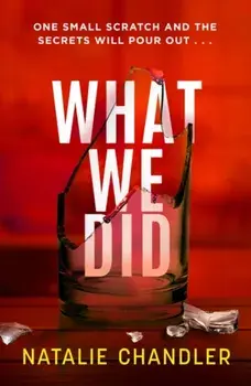 What We Did. A twisty, chilling and unpredictable suspense thriller, Paperback/***