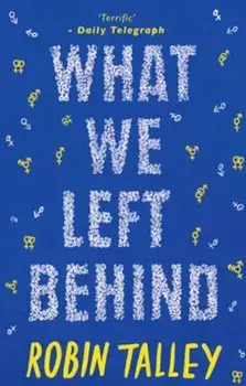 What We Left Behind, Paperback/Robin Talley
