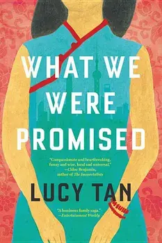 What We Were Promised, Paperback/Lucy Tan