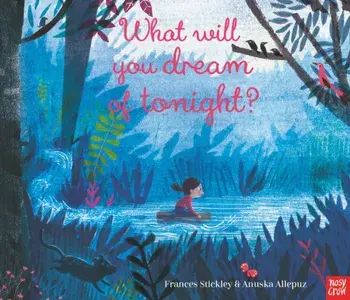 What Will You Dream of Tonight?, Paperback/Frances Stickley