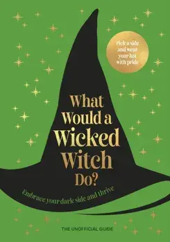 What Would A Wicked Witch Do?, Hardback/Pop Press