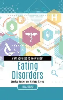 What You Need to Know about Eating Disorders, Hardcover/Jessica Bartley