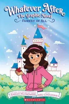 Whatever After #1: Fairest of All, Paperback/Sarah Mlynowski