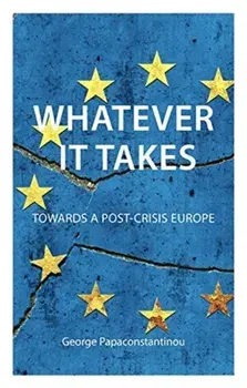 Whatever it Takes, Paperback/George Papaconstantinou