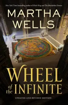 Wheel of the Infinite, Paperback/Martha Wells