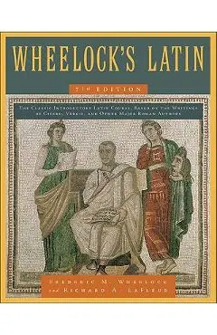 Wheelock's Latin, 7th Edition - Frederic M. Wheelock