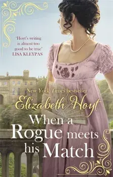 When A Rogue Meets His Match, Paperback/Elizabeth Hoyt