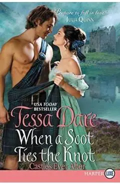 When a Scot Ties the Knot: Castles Ever After - Tessa Dare