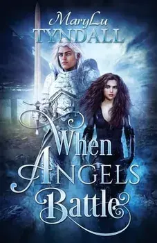 When Angels Battle, Paperback/Marylu Tyndall