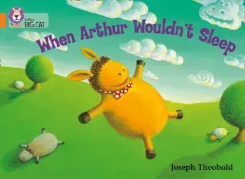 When Arthur Wouldn't Sleep. Band 06/Orange, Paperback/Joseph Theobald