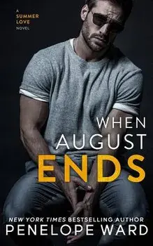 When August Ends, Paperback/Penelope Ward