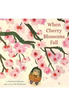 When Cherry Blossoms Fall - Katrina Goldsaito