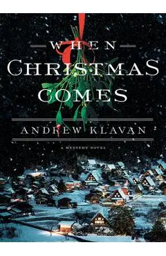 When Christmas Comes - Andrew Klavan