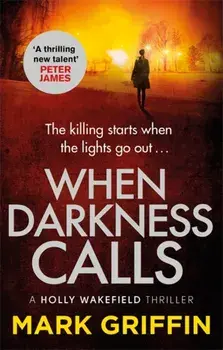 When Darkness Calls. A dark and twisty serial killer thriller, Paperback/Mark Griffin