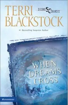 When Dreams Cross - Terri Blackstock