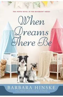 When Dreams There Be - Barbara Hinske