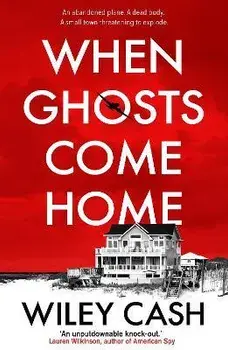 When Ghosts Come Home. Main, Paperback/Wiley Cash