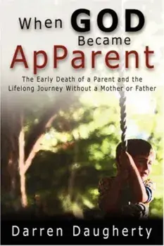 When God Became Apparent, Paperback/Darren Daugherty