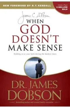 When God Doesn't Make Sense - James C. Dobson