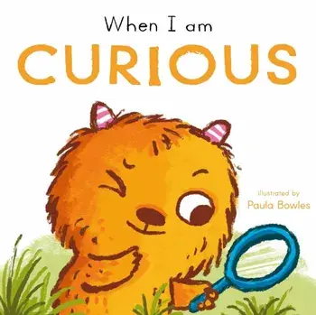 When I am Curious, Board book/Child's Play