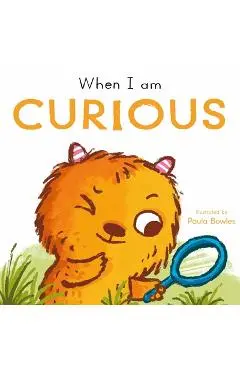When I Am Curious - Paula Bowles