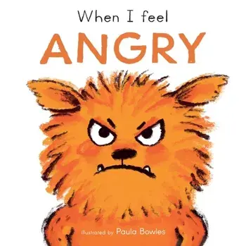 When I Feel Angry, Board book/Child's Play