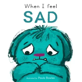 When I Feel Sad, Board book/Child's Play